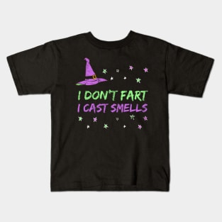 Funny Witch Design - I Don't Fart, I Cast Smells Kids T-Shirt